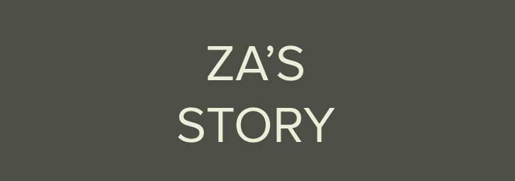 Za's Story